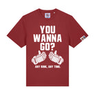 You Wanna Go Shirt - Cross Check Clothing